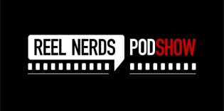 Reel Nerds Podshow Teaser Unveiled!