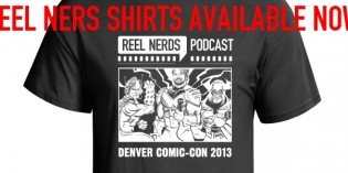 Reel Nerds Shirts are coming to Denver Comic Con!