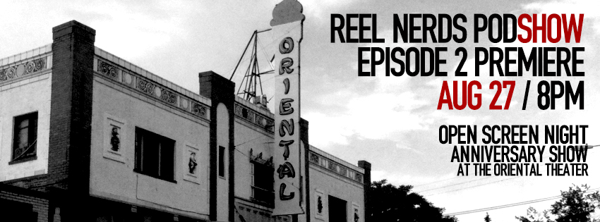 Reel Nerds Podshow Ep. 2 Premiere at Open Screen Night