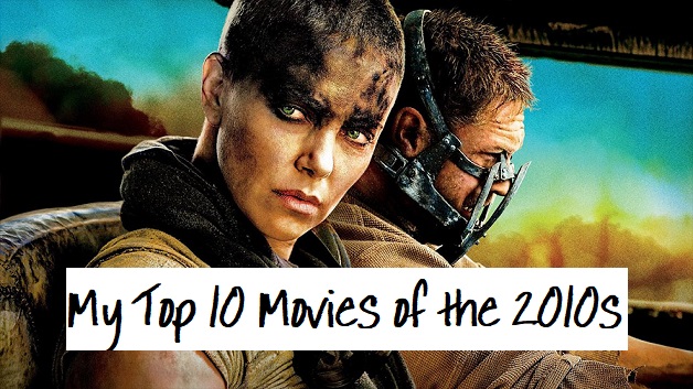 Show Time: My Top 10 Movies of the 2010s