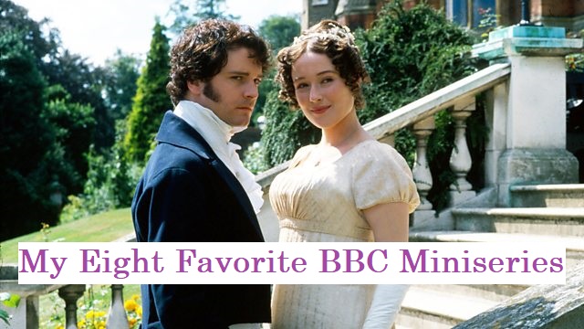 Show Time: My Eight Favorite BBC Miniseries