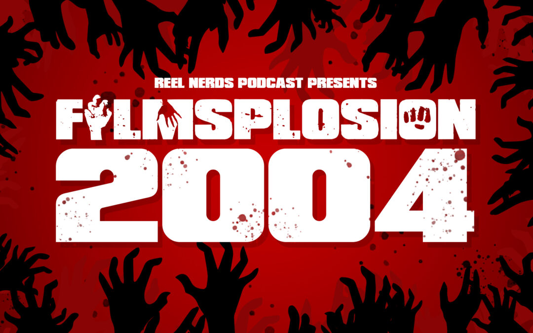 Filmsplosion 2004