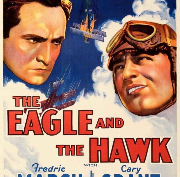 Ryan’s 150 Favorite Films: Number 88, The Eagle and The Hawk (1933)